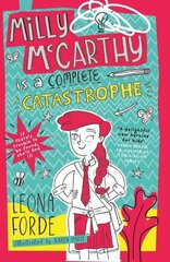 Milly McCarthy is a Complete Catastrophe цена и информация | Книги для подростков и молодежи | kaup24.ee