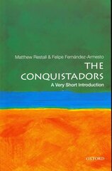 Conquistadors: A Very Short Introduction hind ja info | Ajalooraamatud | kaup24.ee