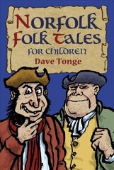 Norfolk Folk Tales for Children hind ja info | Noortekirjandus | kaup24.ee