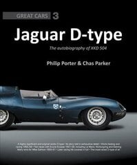Jaguar D-Type: The Autobiography of XKD-504 цена и информация | Путеводители, путешествия | kaup24.ee