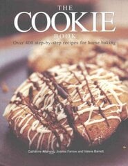 Cookie Book: Over 400 Step-by-Step Recipes for Home Baking hind ja info | Retseptiraamatud | kaup24.ee