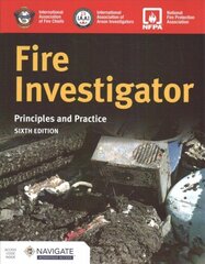 Fire Investigator: Principles and Practice 6th edition hind ja info | Ühiskonnateemalised raamatud | kaup24.ee