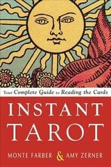 Instant Tarot: Your Complete Guide to Reading the Cards цена и информация | Самоучители | kaup24.ee