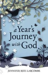 A Year's Journey With God hind ja info | Usukirjandus, religioossed raamatud | kaup24.ee