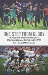 One Step from Glory: Tottenham's 2018/19 Champions League hind ja info | Tervislik eluviis ja toitumine | kaup24.ee