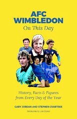 AFC Wimbledon On This Day: History, Facts & Figures from Every Day of the Year hind ja info | Tervislik eluviis ja toitumine | kaup24.ee