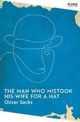 Man Who Mistook His Wife for a Hat цена и информация | Самоучители | kaup24.ee