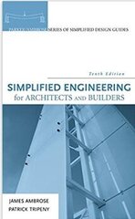 Simplified Engineering for Architects and Builders hind ja info | Arhitektuuriraamatud | kaup24.ee