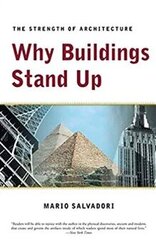 Why Buildings Stand Up. The Strength of Architecture цена и информация | Книги по архитектуре | kaup24.ee