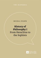 History of Philosophy I: From Heraclitus to the Sophists New edition, No. 1 hind ja info | Ajalooraamatud | kaup24.ee