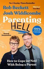 Parenting Hell: How to Cope (or Not) With Being a Parent цена и информация | Биографии, автобиогафии, мемуары | kaup24.ee
