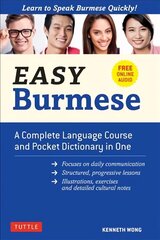 Easy Burmese: A Complete Language Course and Pocket Dictionary in One, Fully Romanized, Free Online Audio and English-Burmese and Burmese-English Dictionary цена и информация | Пособия по изучению иностранных языков | kaup24.ee