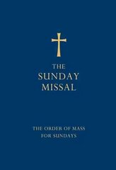 Sunday Missal (Blue edition): The New Translation of the Order of Mass for Sundays Blue ed цена и информация | Духовная литература | kaup24.ee