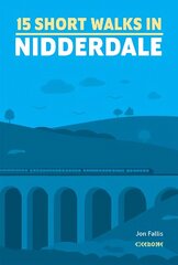 Short Walks in Nidderdale цена и информация | Путеводители, путешествия | kaup24.ee