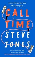 Call Time: The funny and hugely original debut novel from Channel 4 F1 presenter Steve Jones цена и информация | Фантастика, фэнтези | kaup24.ee