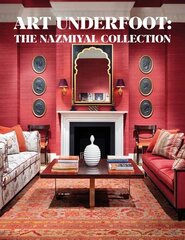 Art Underfoot: The Nazmiyal Collection цена и информация | Книги об искусстве | kaup24.ee
