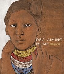 Reclaiming Home: Contemporary Seminole Art цена и информация | Книги об искусстве | kaup24.ee