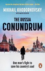 Russia Conundrum: One man's fight to save his country's soul hind ja info | Ühiskonnateemalised raamatud | kaup24.ee