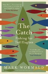 Catch: Fishing for Ted Hughes hind ja info | Tervislik eluviis ja toitumine | kaup24.ee