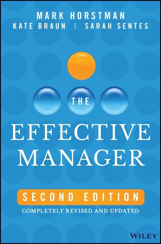 Effective Manager 2nd Edition, Completely Revised and Updated hind ja info | Majandusalased raamatud | kaup24.ee