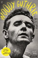 Woody Guthrie: A Life Main цена и информация | Биографии, автобиогафии, мемуары | kaup24.ee