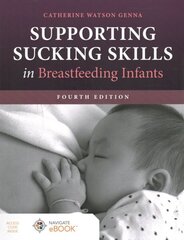 Supporting Sucking Skills in Breastfeeding Infants 4th edition hind ja info | Eneseabiraamatud | kaup24.ee