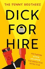 Dick for Hire цена и информация | Фантастика, фэнтези | kaup24.ee