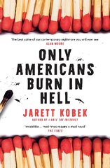 Only Americans Burn in Hell Main цена и информация | Фантастика, фэнтези | kaup24.ee