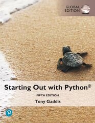 Starting Out with Python, Global Edition 5th edition hind ja info | Majandusalased raamatud | kaup24.ee