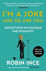 I'm a Joke and So Are You: Reflections on Humour and Humanity Main цена и информация | Биографии, автобиогафии, мемуары | kaup24.ee