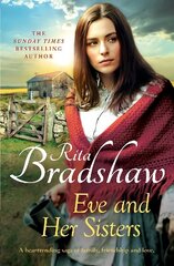 Eve and her Sisters: An utterly compelling, dramatic and heart-breaking saga цена и информация | Фантастика, фэнтези | kaup24.ee