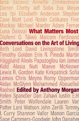 What Matters Most: Conversations on the Art of Living hind ja info | Ajalooraamatud | kaup24.ee