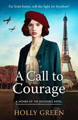 Call to Courage: A powerfully captivating and romantic WW2 saga цена и информация | Фантастика, фэнтези | kaup24.ee