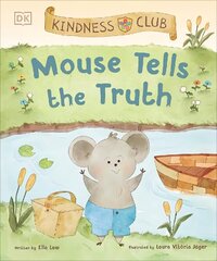 Kindness Club Mouse Tells the Truth: Join the Kindness Club as They Learn To Be Kind hind ja info | Noortekirjandus | kaup24.ee