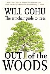 Out of the Woods: The armchair guide to trees цена и информация | Книги о питании и здоровом образе жизни | kaup24.ee