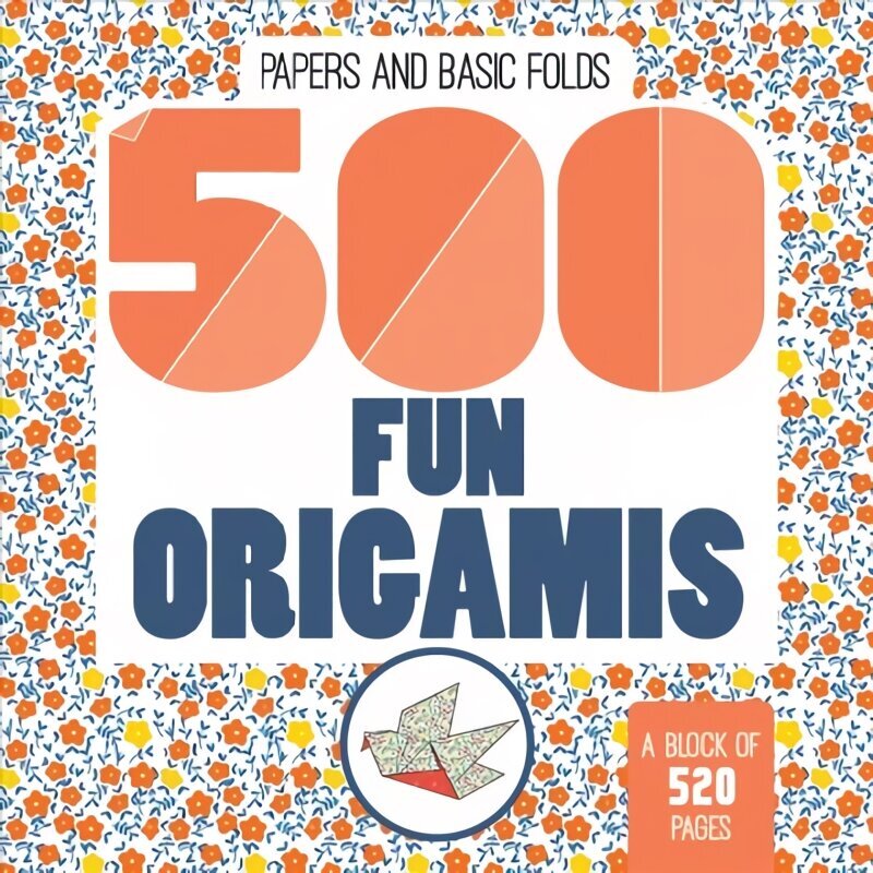 500 Fun Origamis цена и информация | Tervislik eluviis ja toitumine | kaup24.ee