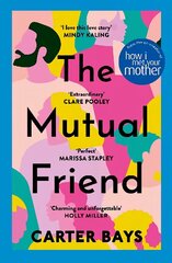 Mutual Friend: the unmissable debut novel from the co-creator of How I Met Your Mother цена и информация | Фантастика, фэнтези | kaup24.ee