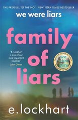 Family of Liars: The Prequel to We Were Liars цена и информация | Книги для подростков и молодежи | kaup24.ee