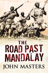 The Road Past Mandalay hind ja info | Elulooraamatud, biograafiad, memuaarid | kaup24.ee