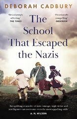 School That Escaped the Nazis цена и информация | Исторические книги | kaup24.ee