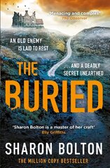 Buried: A chilling, haunting crime thriller from Richard & Judy bestseller Sharon Bolton цена и информация | Фантастика, фэнтези | kaup24.ee