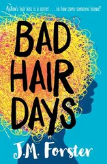 Bad Hair Days hind ja info | Noortekirjandus | kaup24.ee