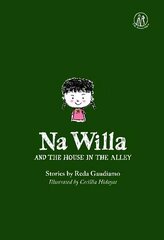 Na Willa and the House in the Alley hind ja info | Noortekirjandus | kaup24.ee