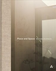 Place and Space: Montalba Architects hind ja info | Arhitektuuriraamatud | kaup24.ee