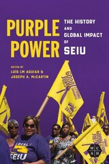 Purple Power: The History and Global Impact of SEIU цена и информация | Книги по экономике | kaup24.ee