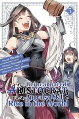 As a Reincarnated Aristocrat, I'll Use My Appraisal Skill to Rise in the World 5 hind ja info | Fantaasia, müstika | kaup24.ee