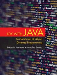 Joy with Java: Fundamentals of Object Oriented Programming цена и информация | Книги по экономике | kaup24.ee