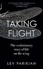 Taking Flight: The Evolutionary Story of Life on the Wing hind ja info | Majandusalased raamatud | kaup24.ee