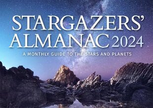 Stargazers' Almanac: A Monthly Guide to the Stars and Planets: 2024 2024, 2024 цена и информация | Книги о питании и здоровом образе жизни | kaup24.ee