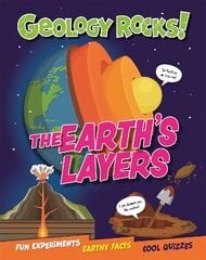 Geology Rocks!: The Earth's Layers hind ja info | Noortekirjandus | kaup24.ee